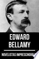 Libro Novelistas Imprescindibles - Edward Bellamy