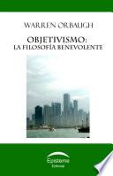 Libro Objetivismo: la filosofía benevolente