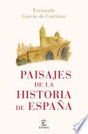 Libro Paisajes de la historia de España