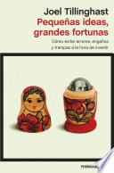 Libro Pequeñas ideas, grandes fortunas