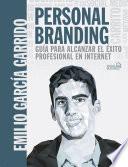 Libro Personal Branding. Guía para alcanzar el éxito profesional en Internet