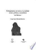 Libro Prolegómenos en torno a la realidad social, política y económica de México