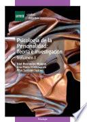 Libro PSICOLOGÍA DE LA PERSONALIDAD: TEORÍA E INVESTIGACIÓN. VOLUMEN I