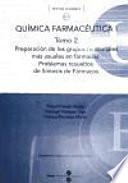 Libro Química farmacéutica I. Tomo 2. Preparación de los grupos funcionales más usuales en fármacos. Problemas resueltos de Síntesis de Fármacos.