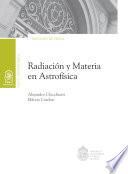 Libro Radiación y materia en Astrofísica