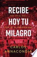 Libro Recibe hoy tu milagro