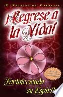 Libro ¡Regrese a la Vida!