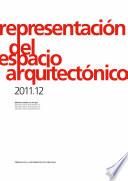 Libro Representación del espacio arquitectónico 2011.12