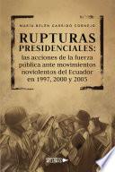 Libro Rupturas presidenciales