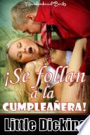 Libro ¡Se follan a la Cumpleañera!