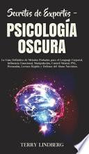 Libro Secretos de Expertos - Psicología Oscura