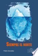 Libro Siempre el norte