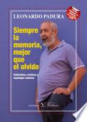 Libro Siempre la memoria, mejor que el olvido