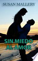 Libro Sin miedo al amor