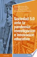 Libro Sociedad 5.0 ante la pandemia: investigación e innovación educativa