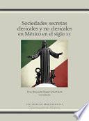 Libro Sociedades secretas clericales y no clericales en México en el siglo XX