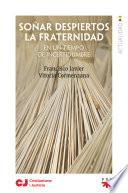 Libro Soñar despiertos la fraternidad