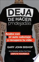 Libro Stop Doing That Sh*t \ Deja de hacer p*ndejadas (Spanish edition)