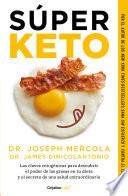 Libro Súper Keto / Superfuel: Ketogenic Keys to Unlock the Secrets of Good Fats, Bad Fats, and Great Health