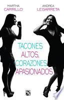 Libro Tacones altos, corazones apasionados / High heels, passionate hearts