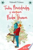 Libro Tantas navidades y ninguna noche buena