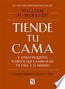 Libro Tiende Tu Cama y Otros Pequenos Habitos Que Cambia