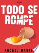 Libro Todo se rompe