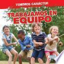 Libro Trabajamos en equipo (We Work as a Team)