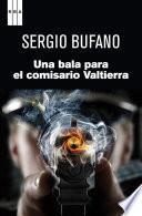 Libro Una bala para el comisario Valtierra