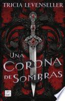 Libro Una corona de sombras (Edición mexicana)