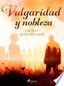 Libro Vulgaridad y nobleza