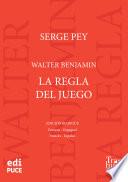 Libro Walter Benjamin, La regla del juego