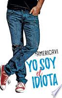 Libro Yo soy el idiota